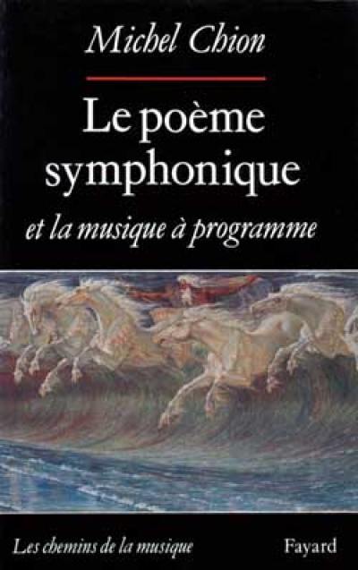 Le poème symphonique et la musique à programme