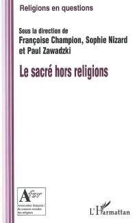 Le sacré hors religions