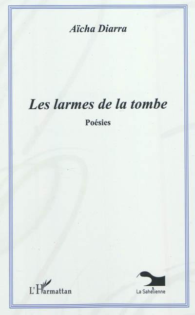 Les larmes de la tombe : poésies