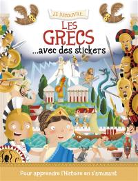 Je découvre les Grecs... : avec des stickers