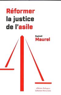 Réformer la justice de l'asile