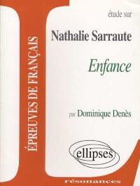 Etude sur Nathalie Sarraute, Enfance : épreuves de français