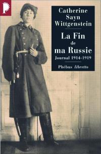 La fin de ma Russie : journal 1914-1919