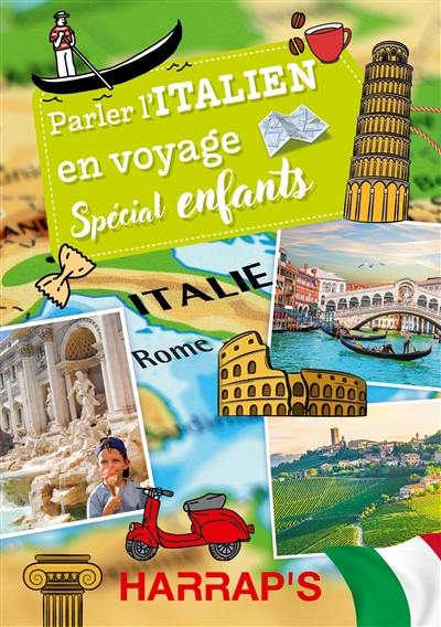 Parler l'italien en voyage : spécial enfants