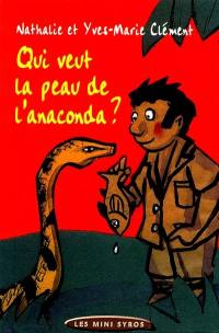 Qui veut la peau de l'anaconda ?