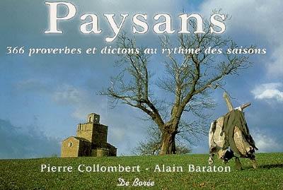 Paysans : 366 proverbes et dictons au rythme des saisons