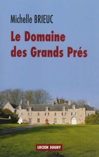 Le domaine des Grands prés