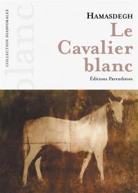 Le cavalier blanc