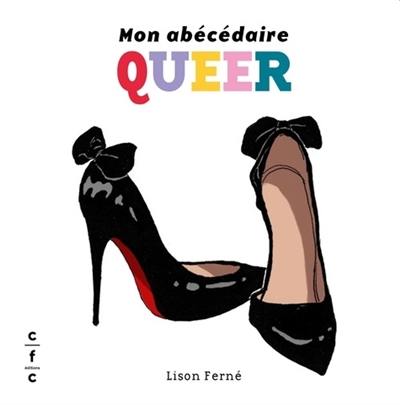 Mon abécédaire queer