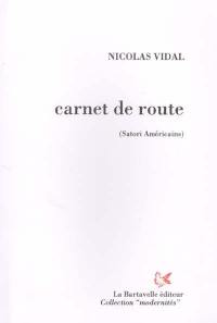 Carnet de route (Satori américains) : janvier 1995-janvier 2000