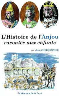 L'histoire de l'Anjou racontée aux enfants