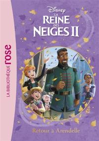 La reine des neiges II. Vol. 10. Retour à Arendelle