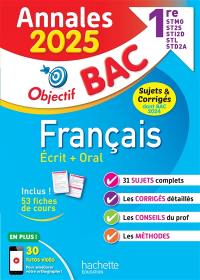 Français écrit + oral 1re STMG, ST2S, STI2D, STL, STD2A : annales 2025, sujets & corrigés dont bac 2024