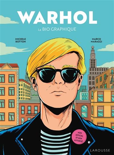 Warhol : la bio graphique