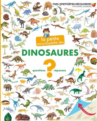 La petite encyclopédie des dinosaures : questions-réponses