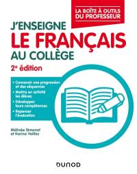 J'enseigne le français au collège