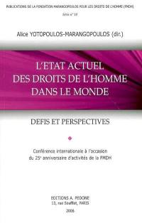 L'état actuel des droits de l'homme dans le monde : défis et perspectives