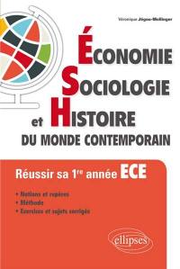 Economie, sociologie et histoire du monde contemporain : réussir sa 1re année de classe préparatoire ECE