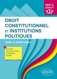 Droit constitutionnel et institutions politiques