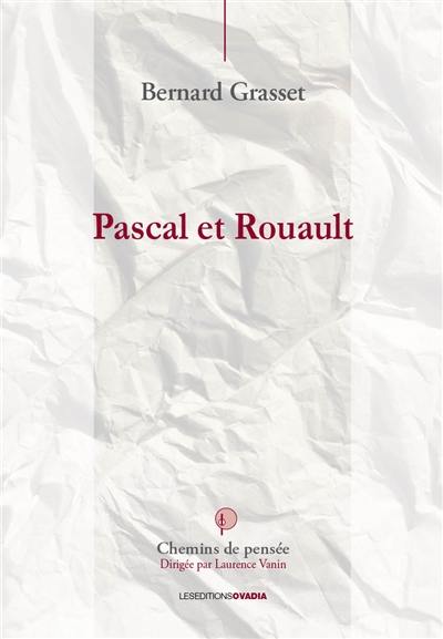 Pascal et Rouault : penser, écrire, créer