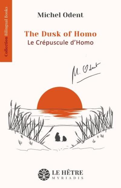 Le crépuscule d'Homo. The dusk of Homo