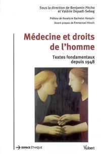 Médecine et droits de l'homme : textes fondamentaux depuis 1948