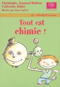 Tout est chimie !