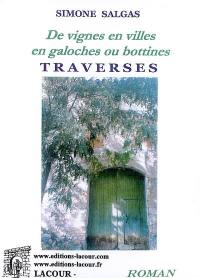 Traverses : de vignes en villes, en galoches ou en bottines