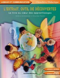 L'extrait, outil de découvertes : livre au coeur des apprentissages