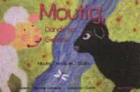 Moutig. Vol. 3. Moutig, Dandu ha... Gwilhoù. Moutig, Dandu et... Guillou