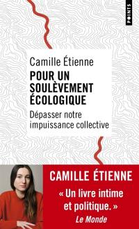 Pour un soulèvement écologique : dépasser notre impuissance collective