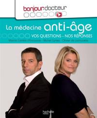 La médecine anti-âge : vos questions, nos réponses