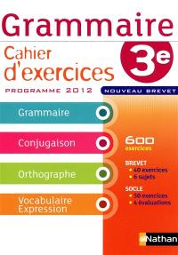 Grammaire 3e : cahier d'exercices