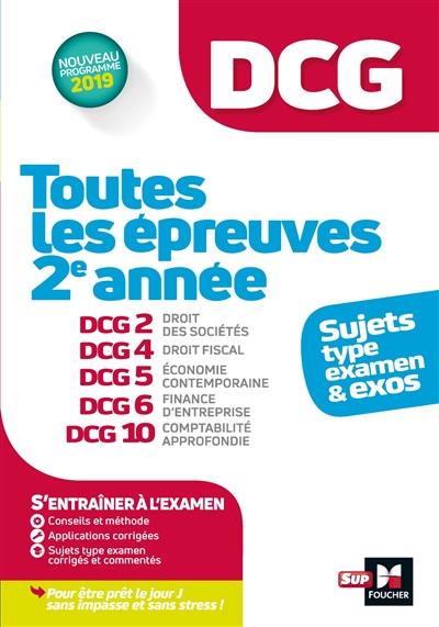 DCG, toutes les épreuves 2e année : sujets type examen & exos : nouveau programme 2019