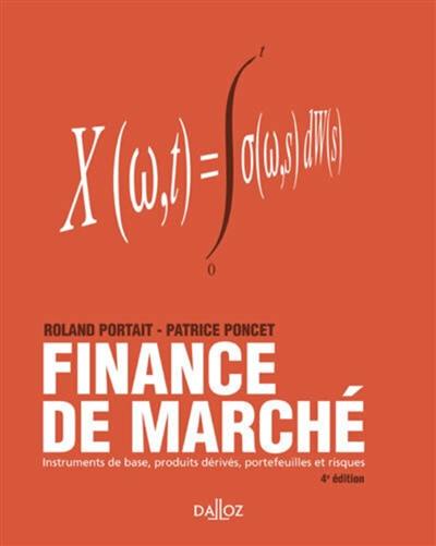 Finance de marché : instruments de base, produits dérivés, portefeuilles et risques