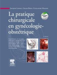 La pratique chirurgicale en gynécologie-obstétrique