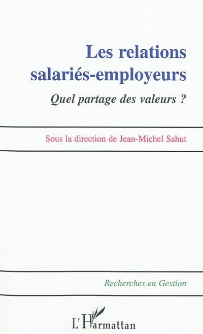 Les relations salariés-employeurs : quel partage des valeurs ?