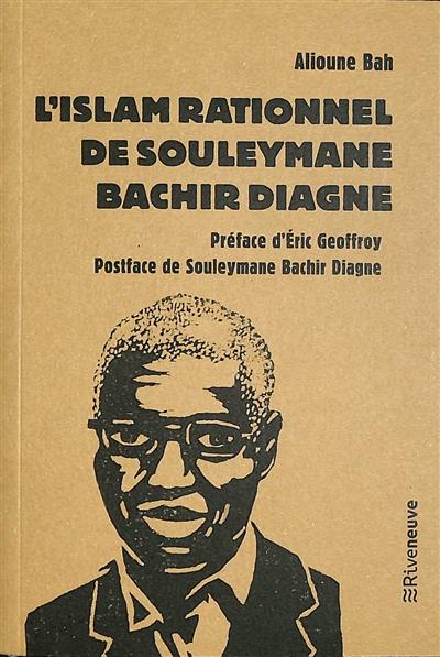 L'islam rationnel de Souleymane Bachir Diagne