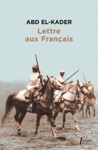 Lettre aux Français : notes brèves destinées à ceux qui comprennent, pour attirer l'attention sur des problèmes essentiels