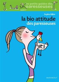 La bio attitude des paresseuses