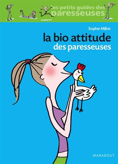 La bio attitude des paresseuses