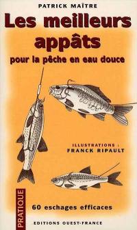 Les meilleurs appâts pour la pêche en eau douce