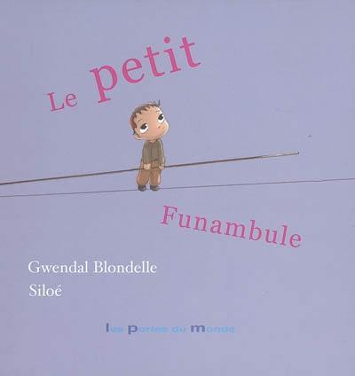 Le petit funambule