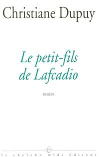 Le petit-fils de Lafcadio