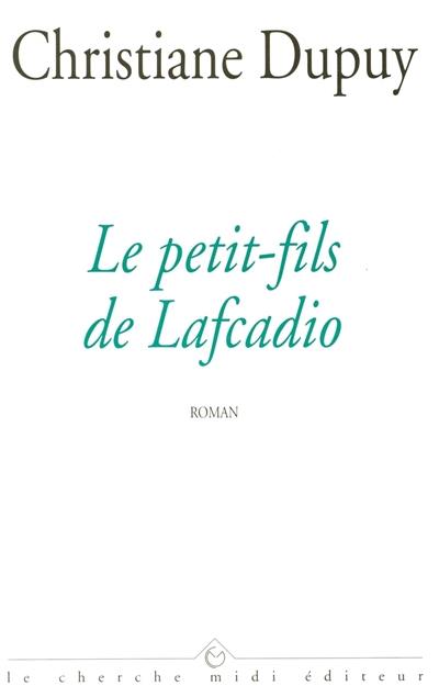 Le petit-fils de Lafcadio