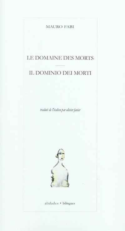 Le domaine des morts. Il dominio dei morti