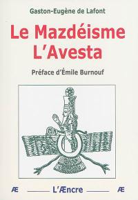 Le mazdéisme : l'Avesta