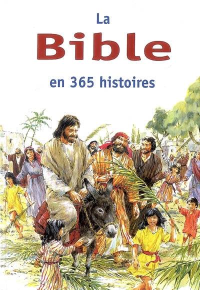 La Bible en 365 histoires