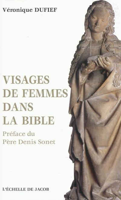 Visages de femmes dans la Bible