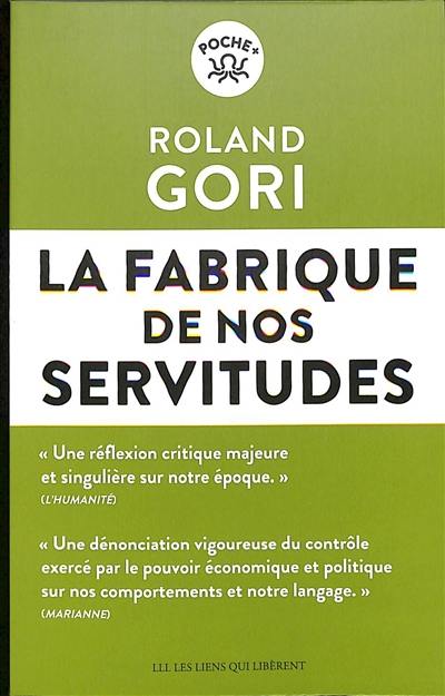 La fabrique de nos servitudes